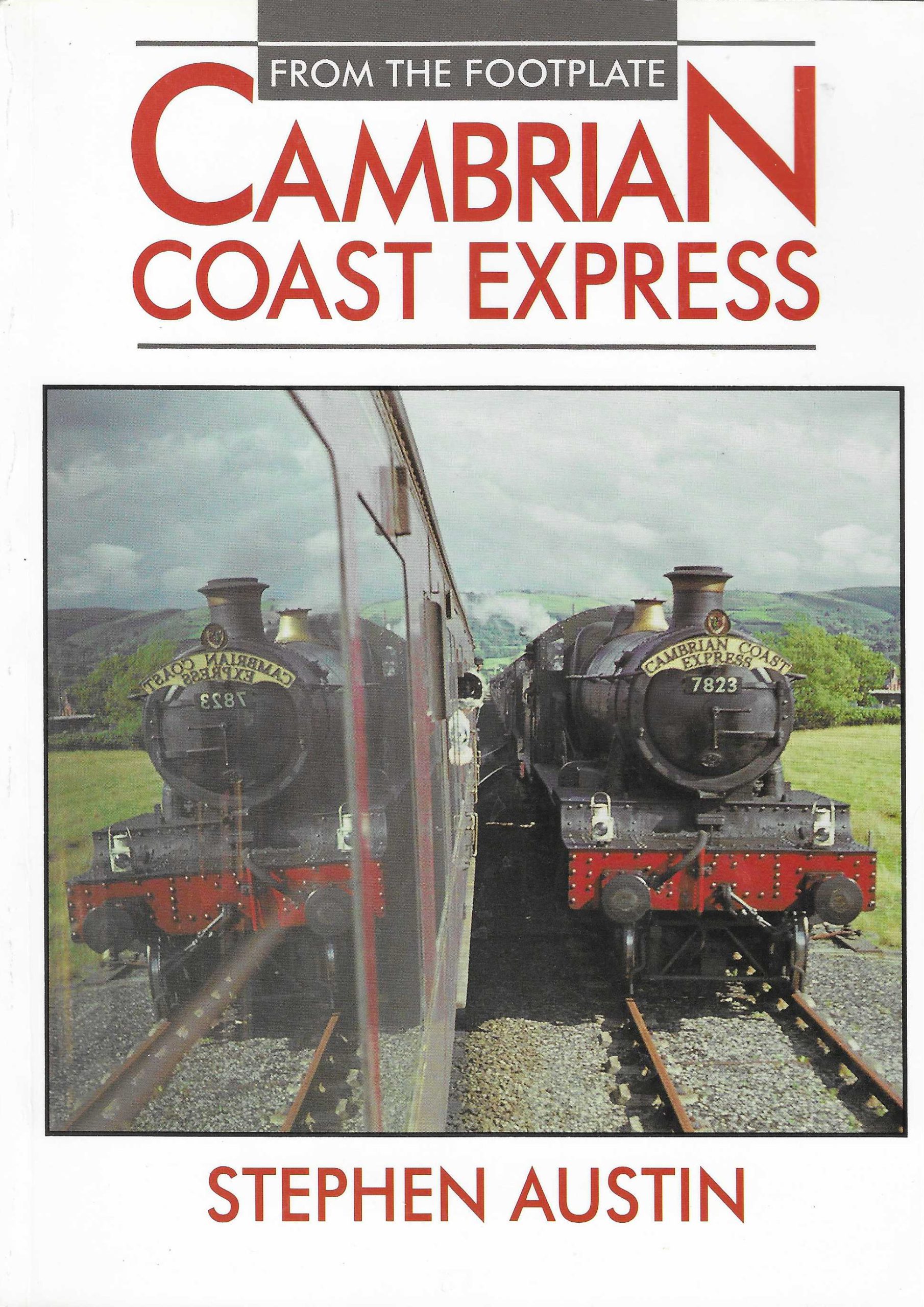 Cambrian Coast Express From The Footplate S Drt